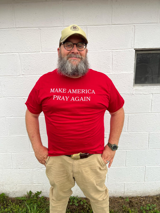 Make America Pray Again  Red Short Sleeve Tee